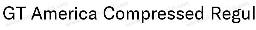 GT America Compressed Regular字体转换